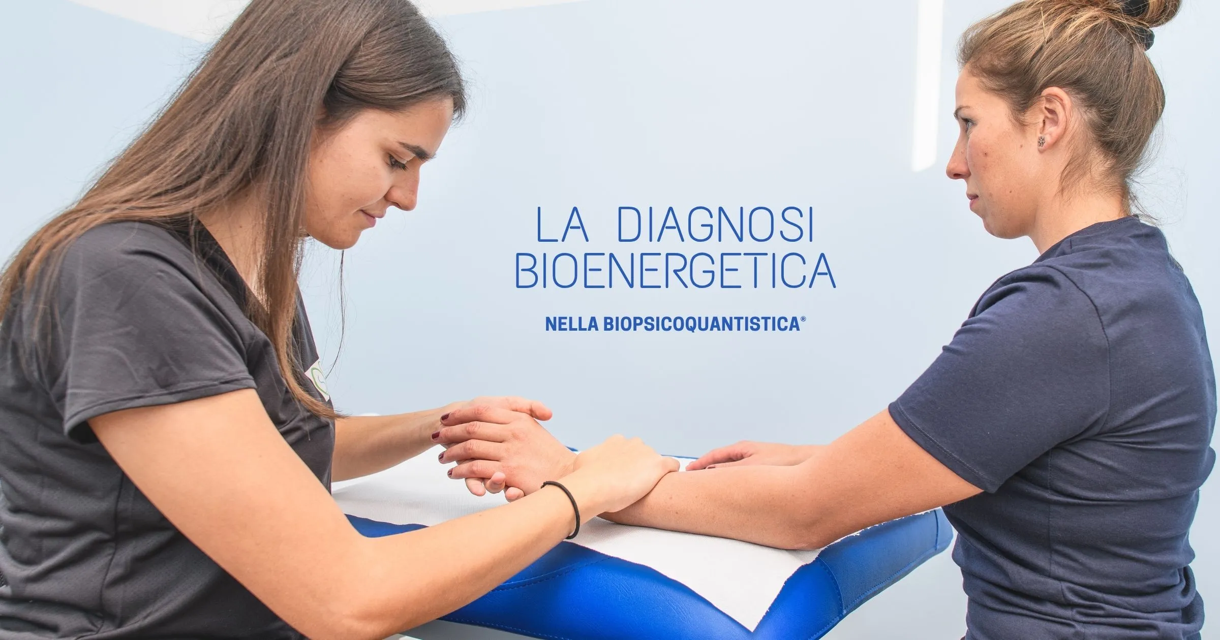 La diagnosi bioenergetica nella BioPsicoQuantistica®