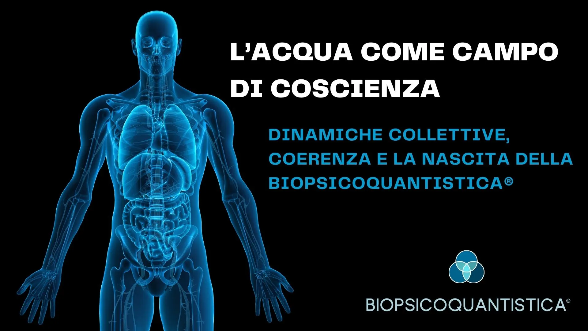 L’Acqua come Campo di Coscienza