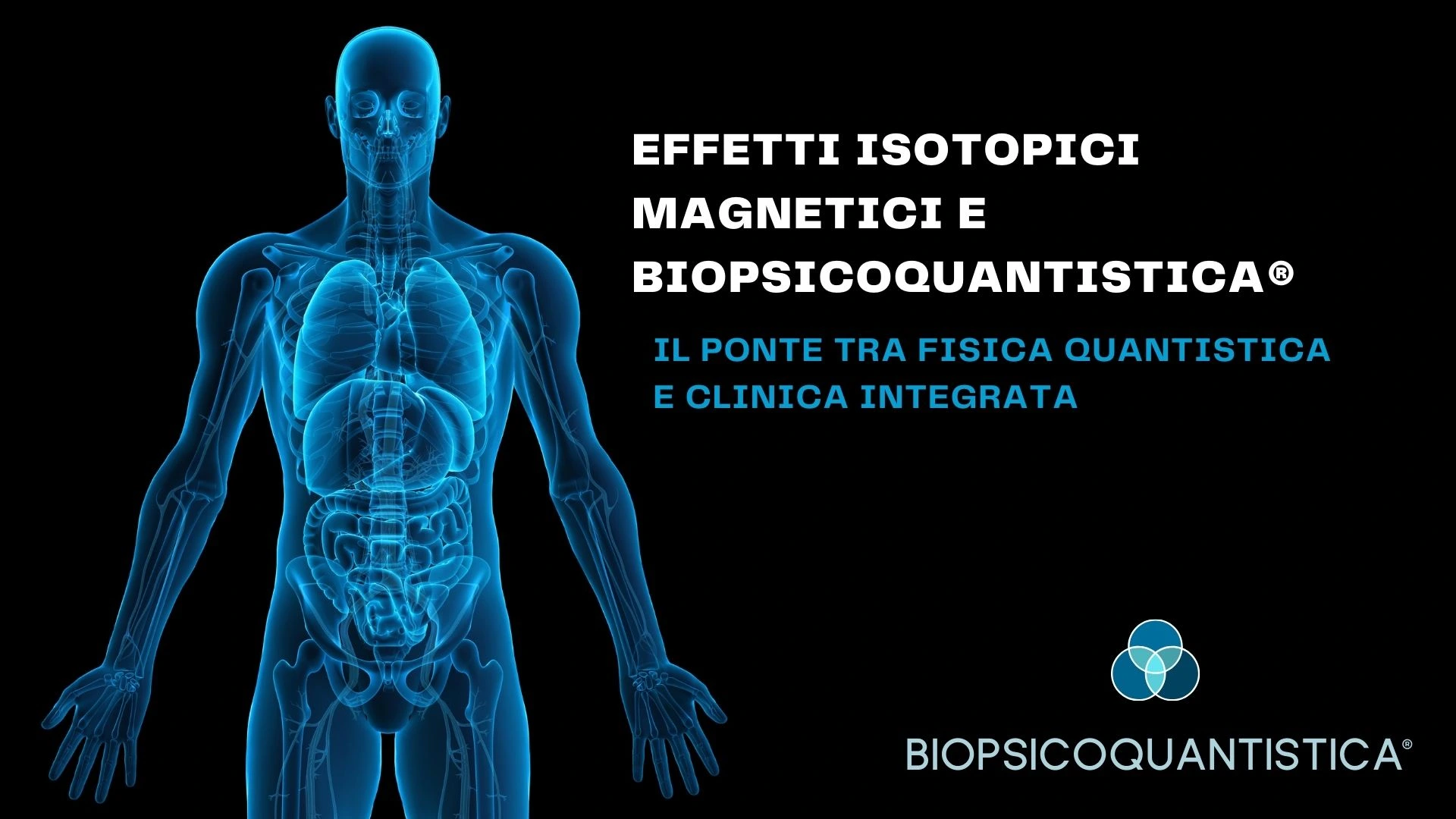 Al momento stai visualizzando Effetti isotopici e BioPsicoQuantistica®