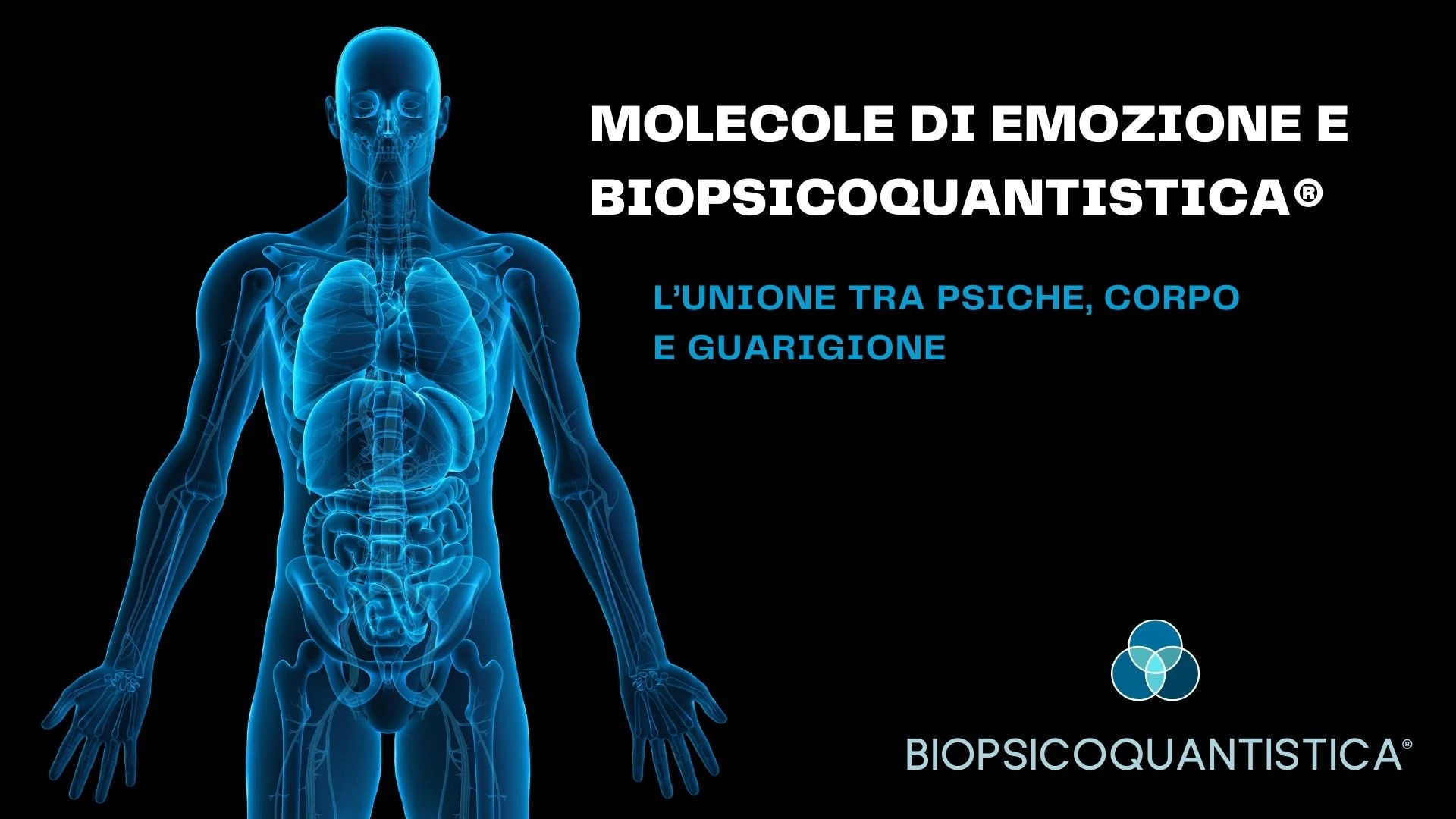 Al momento stai visualizzando Molecole di Emozione e BioPsicoQuantistica®
