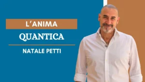Scopri di più sull'articolo L’Anima Quantistica