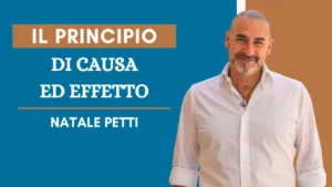 Scopri di più sull'articolo Il Principio di Causa ed Effetto
